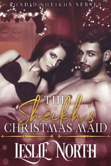 The Sheikh's Christmas Maid (Shadid Sheikhs Series Book 1)