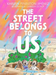 The Street Belongs to Us