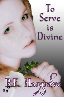 To Serve Is Divine