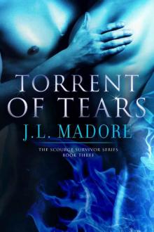 Torrent of Tears (Scourge Survivor Series Book 3)