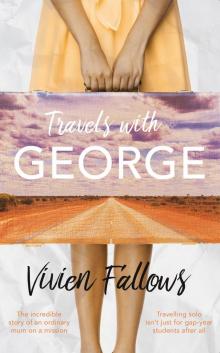 Travels with George