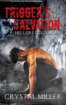 Trigger's Salvation: Hellfire Dogs MC #1 (Hellfire Dogs MC Series)