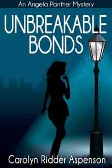 Unbreakable Bonds (An Angela Panther Mystery Book 2)