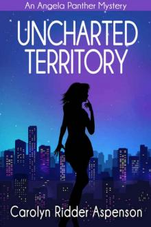 Uncharted Territory (An Angela Panther Mystery Book 3)