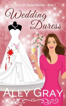 Wedding Duress (Events By Design Cozy Mystery Series Book 2)