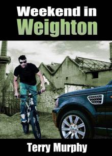 Weekend in Weighton Final Amazon version 12-12-12