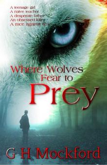 Where Wolves Fear to Prey (Manor Park Thrillers Book 1)