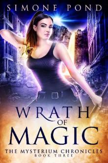 Wrath of Magic (The Mysterium Chronicles Book Book 3)