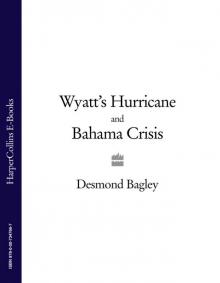 Wyatt's Hurricane / Bahama Crisis