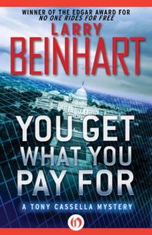 You Get What You Pay For (The Tony Cassella Mysteries)