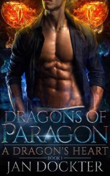 A Dragon's Heart: (Dragons of Paragon - Book 1)