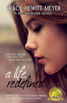 A Life, Redefined (A Rowan Slone Novel Book 1)