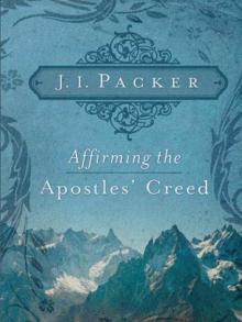 Affirming the Apostles &#8217; Creed