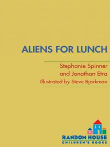 Aliens for Lunch