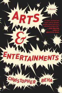 Arts & Entertainments: A Novel