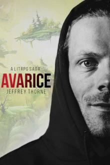 Avarice: A LitRPG Virtual Fantasy Adventure