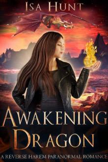 Awakening Dragon_A Reverse Harem Paranormal Romance