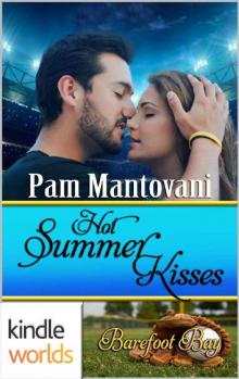 Barefoot Bay: Hot Summer Kisses (Kindle Worlds Novella)