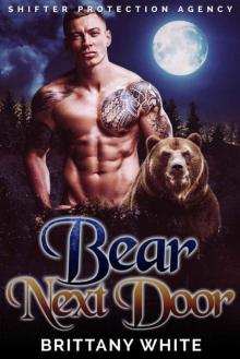 Bear Next Door (Shifter Protection Agency Book 1)