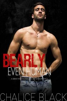 Bearly Even Human (BBW Werebear Pregnancy Paranormal Erotic Romance)