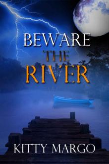 Beware the River