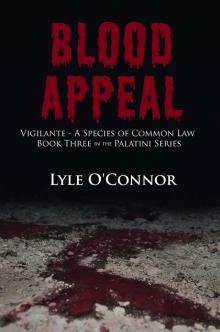 Blood Appeal: Vigilante--A Species of Common Law