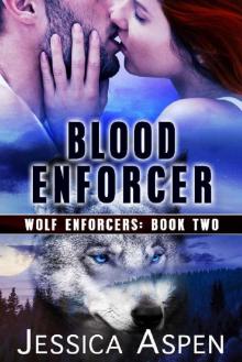 Blood Enforcer (Wolf Enforcers Book 2)