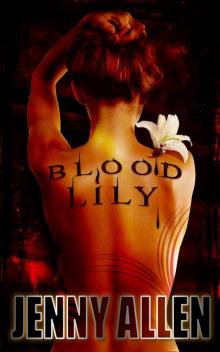 Blood Lily (Lilith Adams Vampire Series Book 1)