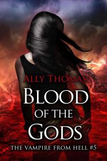 Blood of the Gods (The Vampire from Hell Part 5)