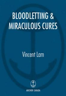 Bloodletting and Miraculous Cures