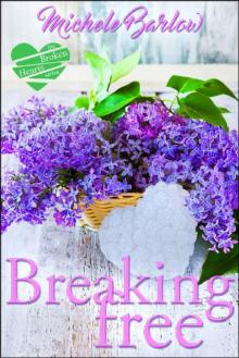 Breaking Free: The Broken Hearts Club