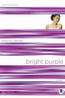 Bright Purple: Color Me Confused with Bonus Content