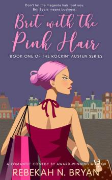 Brit with the Pink Hair (The Rockin' Austen Series, #1)