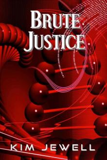 Brute Justice (Justice Series)