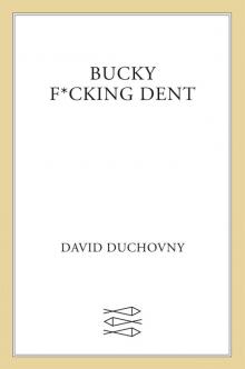 Bucky F*cking Dent