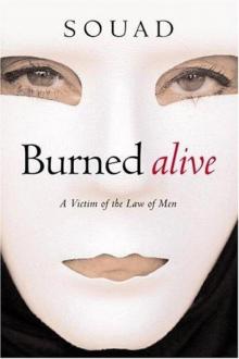 Burned alive: a victim of the law of men