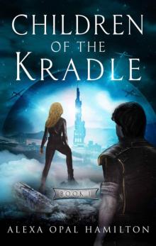 Children of the Kradle (Trilogy Book 1)