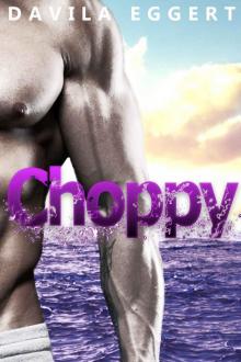 Choppy (Desk Surfing Series Book 2)