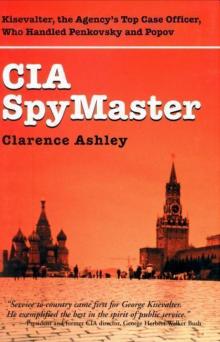 CIA Spymaster_George Kisevalter