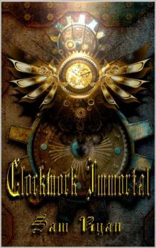 Clockwork Immortal