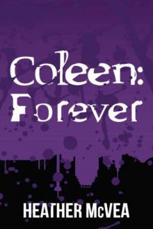 Coleen: Forever (Waking Forever Series Book 5)