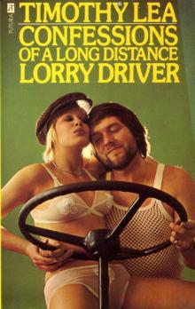 Confessions of a Long Distance Lorry Driver