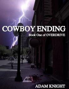 Cowboy Ending - Overdrive: Book One