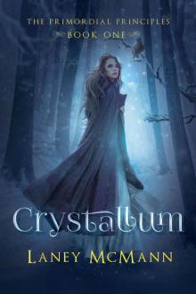 CRYSTALLUM (The Primordial Principles Book 1)