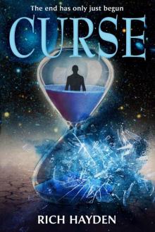 Curse: The end has only just begun