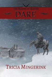 Dare (The Blades of Acktar Book 1)