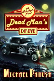 Dead Man's Drive: A Rot Rods Novel (Rot Rods #1)