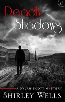 Deadly Shadows (A Dylan Scott Mystery)