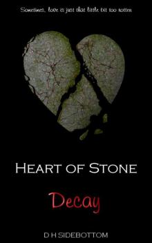 Decay (Heart of Stone Book 13)