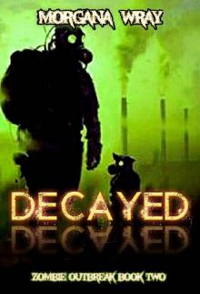 Decayed: